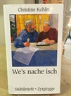 We's nache isch von Christine Kohler